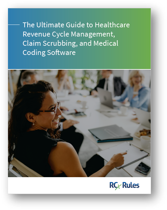  The Ultimate Guide to Healthcare Revenue Cycle Management, Claim Scrubbing, and Medical Coding Software